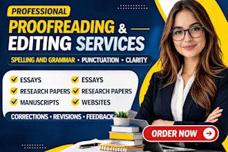 proofread and edit your assignments, essays, and academic papers