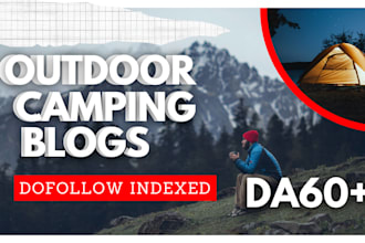 provide high da outdoor and camping guest post with do follow backlinks