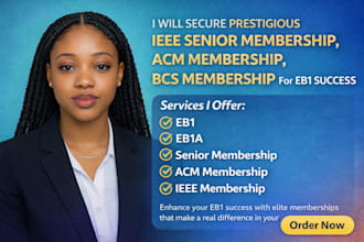 secure ieee senior membership, acm membership, bcs membership for eb1 success