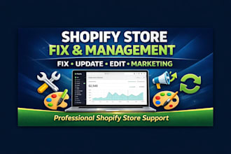 be your shopify marketing manager to fix update, edit and maintain shopify store