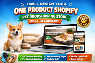 design one product shopify dropshipping store for pet products website store