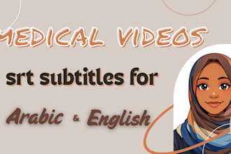 create srt subtitles for medical videos in arabic and english