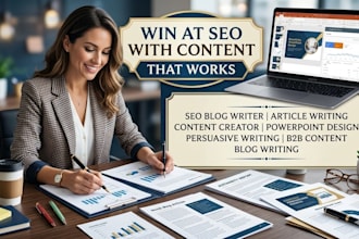 deliver seo ranking blog writing, articles writing, powerpoint quote