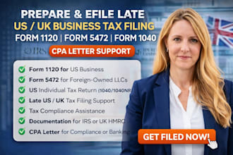 prepare and efile late US business tax filling form 1120 5472 1040 CPA letter