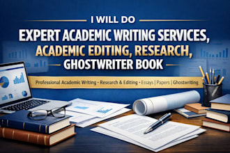 do expert academic writing services academic editing, research, ghostwriter book