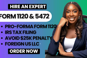 file form 5472 pro forma form 1120 for foreign US llc avoid 25k irs penalty