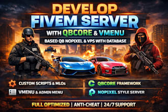develop fivem server with qbcore, vmenu based, qb nopixel and vps with database