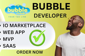build bubble io marketplace, web app, saas, mvp as bubble developer