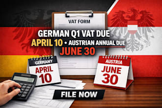 handle your german q1 vat and austrian annual tax return