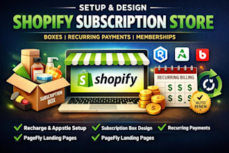 build and design shopify subscription box store with recharge, bold or appstle