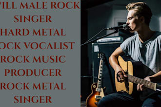 be your powerful rock singer, metal singer, hard rock vocals, heavy metal