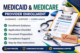 help you complete medicaid and medicare provider enrollment