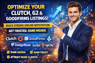 optimize clutch, g2, and goodfirms listings for strong online reputation