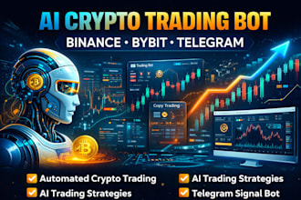 develop ai crypto trading bot for binance, bybit, and telegram automation