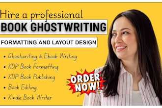ghostwrite a powerful, engaging, and well researched non fiction ebook for you