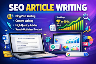 write seo article writing and blog post writing for website traffic and ranking