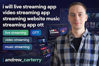 live streaming app video streaming app streaming website music streaming app ott