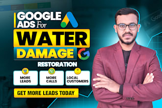 run google ads for water damage restoration companies to get leads
