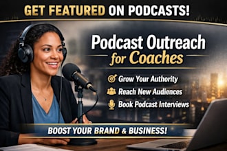 do podcast guest outreach and book podcast interviews for coaches