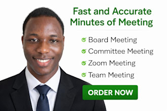 take or write a detailed minute of your live or record meeting