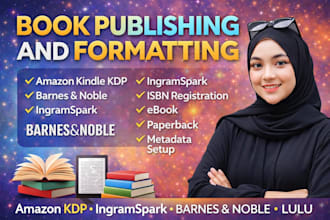 format and publish your book on amazon kindle KDP, barnes and noble, ingramspark