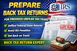 prepare back tax returns for previous unfiled tax years