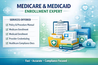 complete medicare medicaid enrollment and provider credentialing