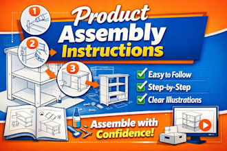 create product assembly instruction, guides and step by step instruction manual