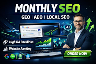 develop monthly GEO, aeo, local SEO, and off page backlinks, for website ranking