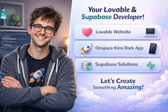 be your lovable and supabase developer, lovable website, onspace kimi rork app