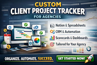 build custom agency client tracker, notion system, scorecards and CRM automation