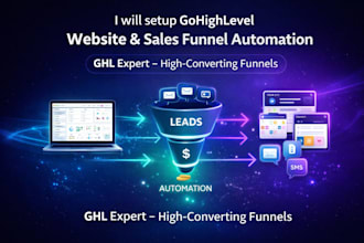 setup gohighlevel website emails SMS sale funnel automation go high level expert