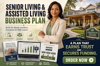 craft a professional senior living, memory care, or group home business plan