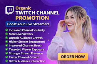 organic twitch channel promotion service promotion to boost your live streamers