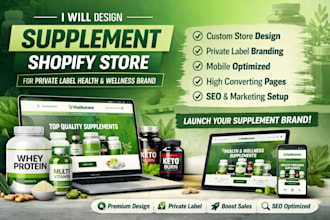 design supplement shopify store for private label health and wellness brand