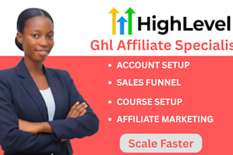 build gohighlevel affiliate marketing manager ghl affiliate and ghl VA