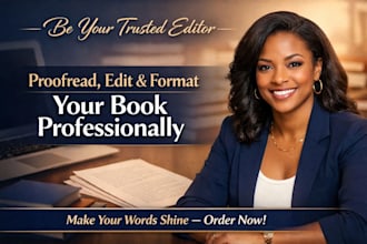 proofread, edit, and format your manuscript, book, memoir professionally