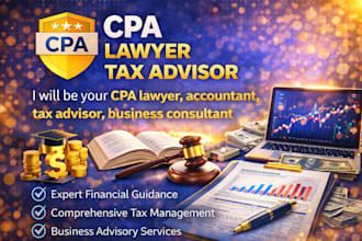 be your CPA lawyer, accountant, tax advisor, business consultant