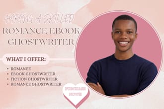 be your romance ebook ghostwriter, fiction ebook ghostwriter