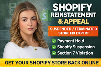 do shopify reinstatement appeal suspended terminated store payment hold section7