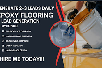 generate epoxy flooring leads,epoxy flooring facebook ads,google ads,video ads
