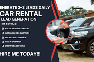 generate car rental leads,car rental facebook ads,car rental google ads