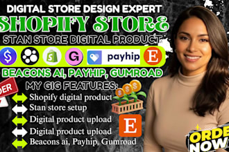 setup etsy shop, shopify digital product lister, stan store beacons, payhip ebay