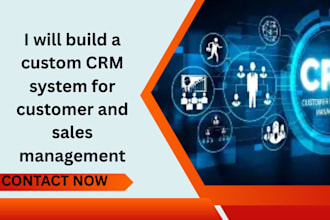 build a custom CRM system for customer and sales management