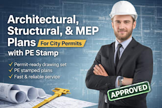 draw architectural structural and mep plans for city permits with pe stamp
