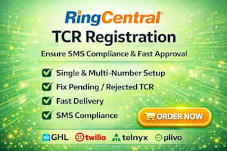 handle ringcentral tcr setup, SMS compliance, and fast approval