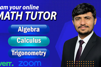 be your expert tutor for algebra and calculus