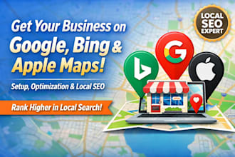 create and optimize your business on google maps, apple maps, and bing maps