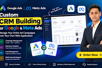 architect a google and meta ads integrated custom CRM