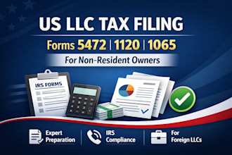 prepare and file irs forms 5472, 1120 and 1065 for non resident US llc